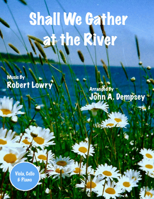 Book cover for Shall We Gather at the River (Trio for Viola, Cello and Piano)