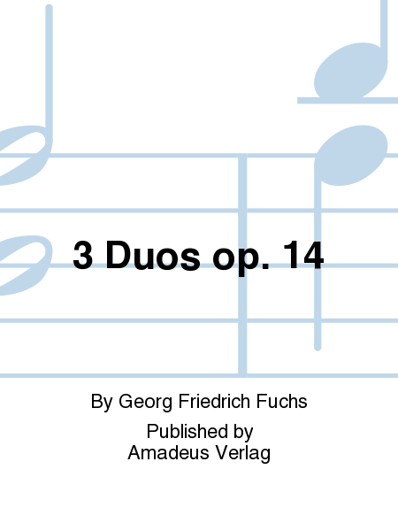 3 Duos op. 14