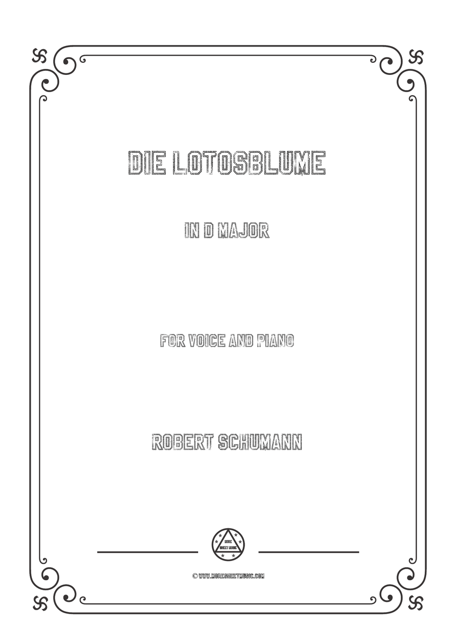 Schumann-Die Lotosblume in D Major,for Voice and Piano Schumann-Die Lotosblume in D Major,for Voice and Piano Piano, Vocal scores gallery preview page 1