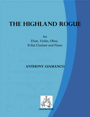THE HIGHLAND ROGUE (mixed quintet)