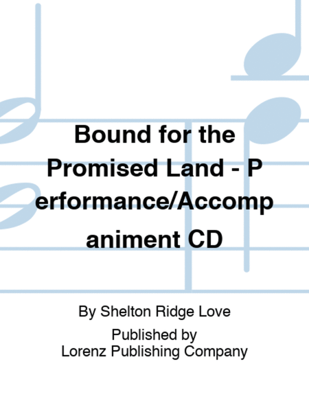 Bound for the Promised Land - Performance/Accompaniment CD