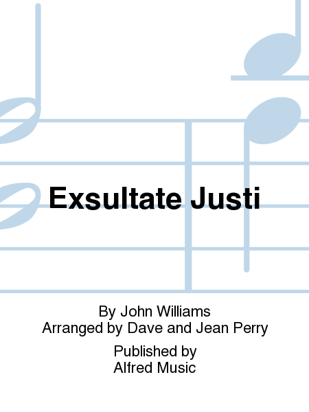 John Williams: Exsultate Justi - SSA(A)