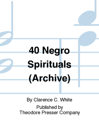 Book cover for 40 Negro Spirituals (Archive)