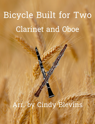 Bicycle Built For Two, for Clarinet and Oboe