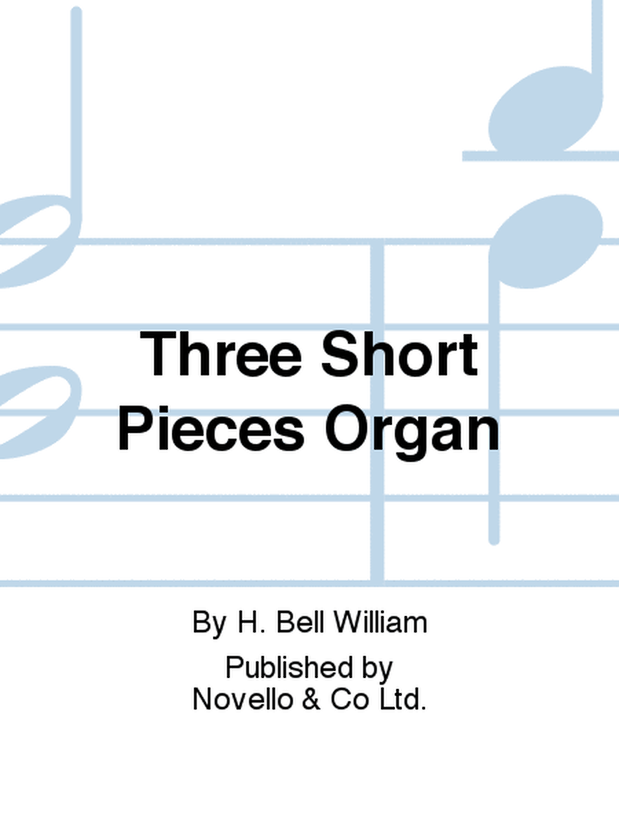 Three Short Pieces Organ