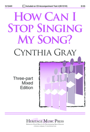 Book cover for How Can I Stop Singing My Song?
