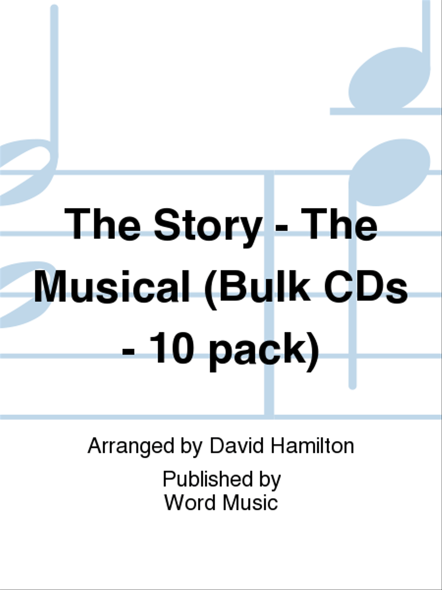 The Story - The Musical - Bulk CD (10-pak) 4-Part scores gallery preview page 1