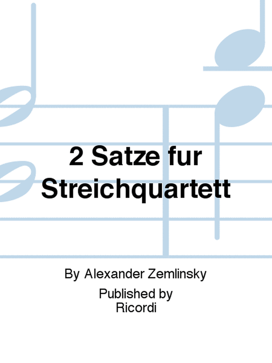 2 Satze fur Streichquartett
