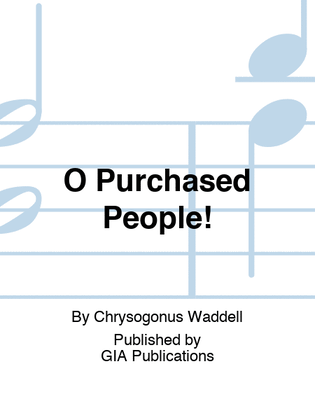 Book cover for O Purchased People!