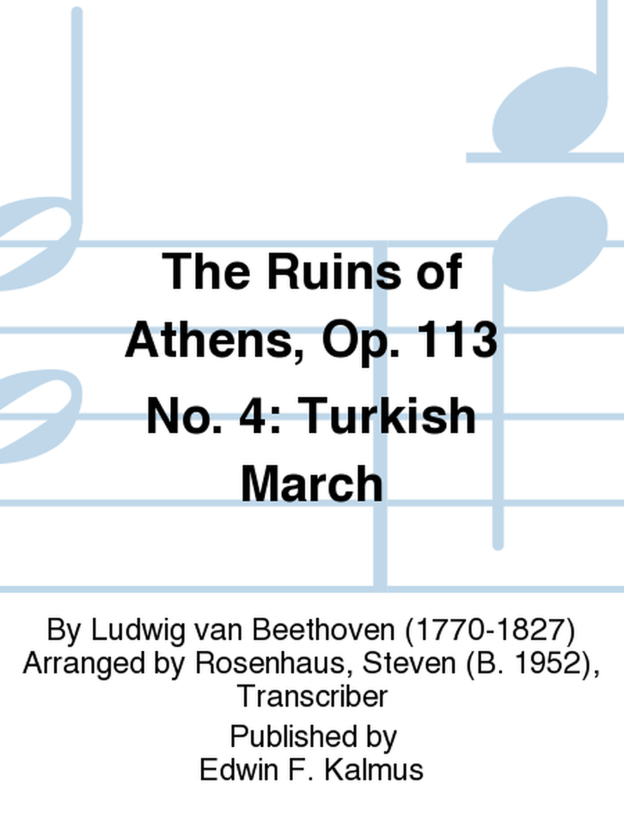 The Ruins of Athens, Op. 113 No. 4: Turkish March