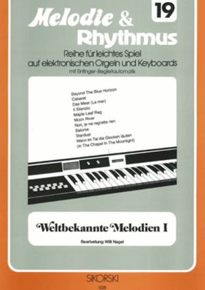 Book cover for Melodie & Rhythmus, Heft 19: Weltbekannte Melodien 1 -fur Leichtes Spiel Auf Keyboards