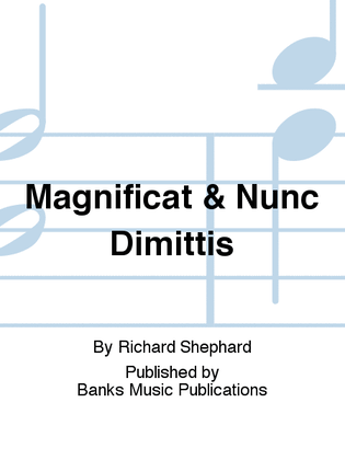 Magnificat & Nunc Dimittis