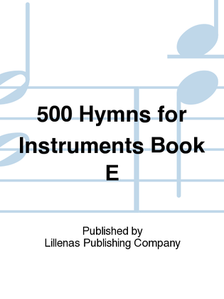 500 Hymns for Instruments Book E