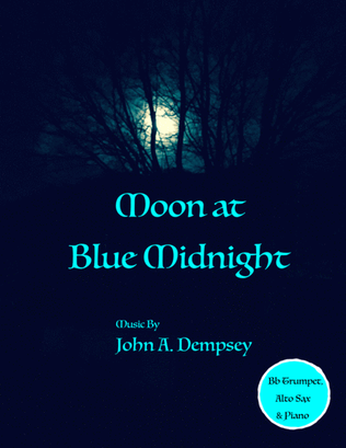 Book cover for Moon at Blue Midnight (Trio for Trumpet, Alto Sax and Piano)