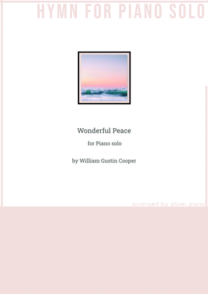 Wonderful Peace (PIANO HYMN)