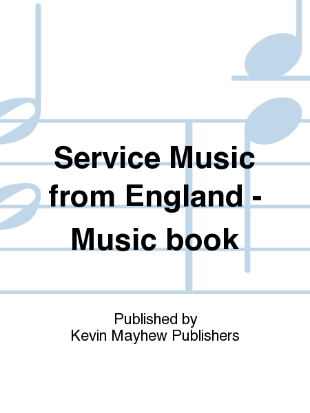 Service Music from England - Music book
