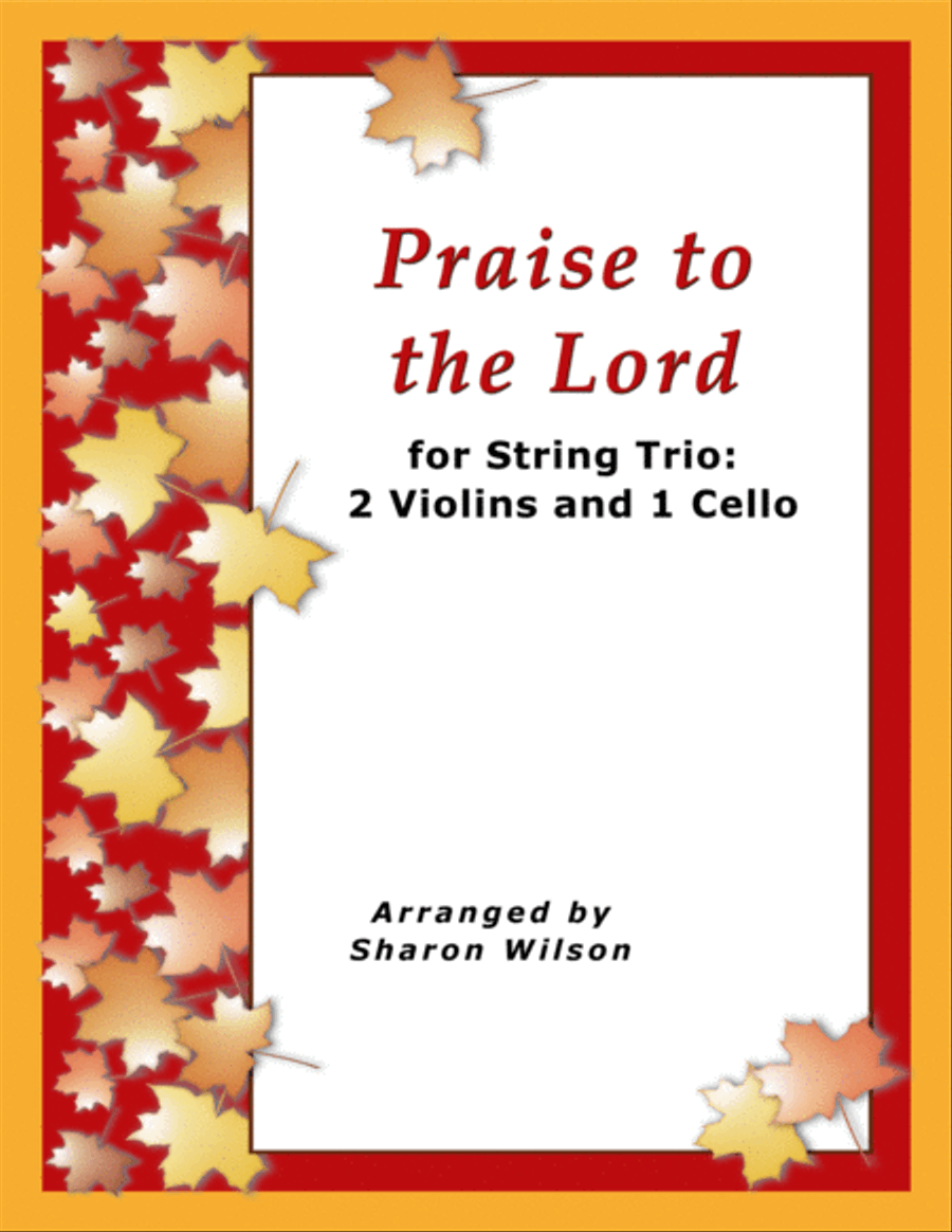 Praise to the Lord (for String Trio – 2 Violins and 1 Cello) String Trio scores gallery preview page 1