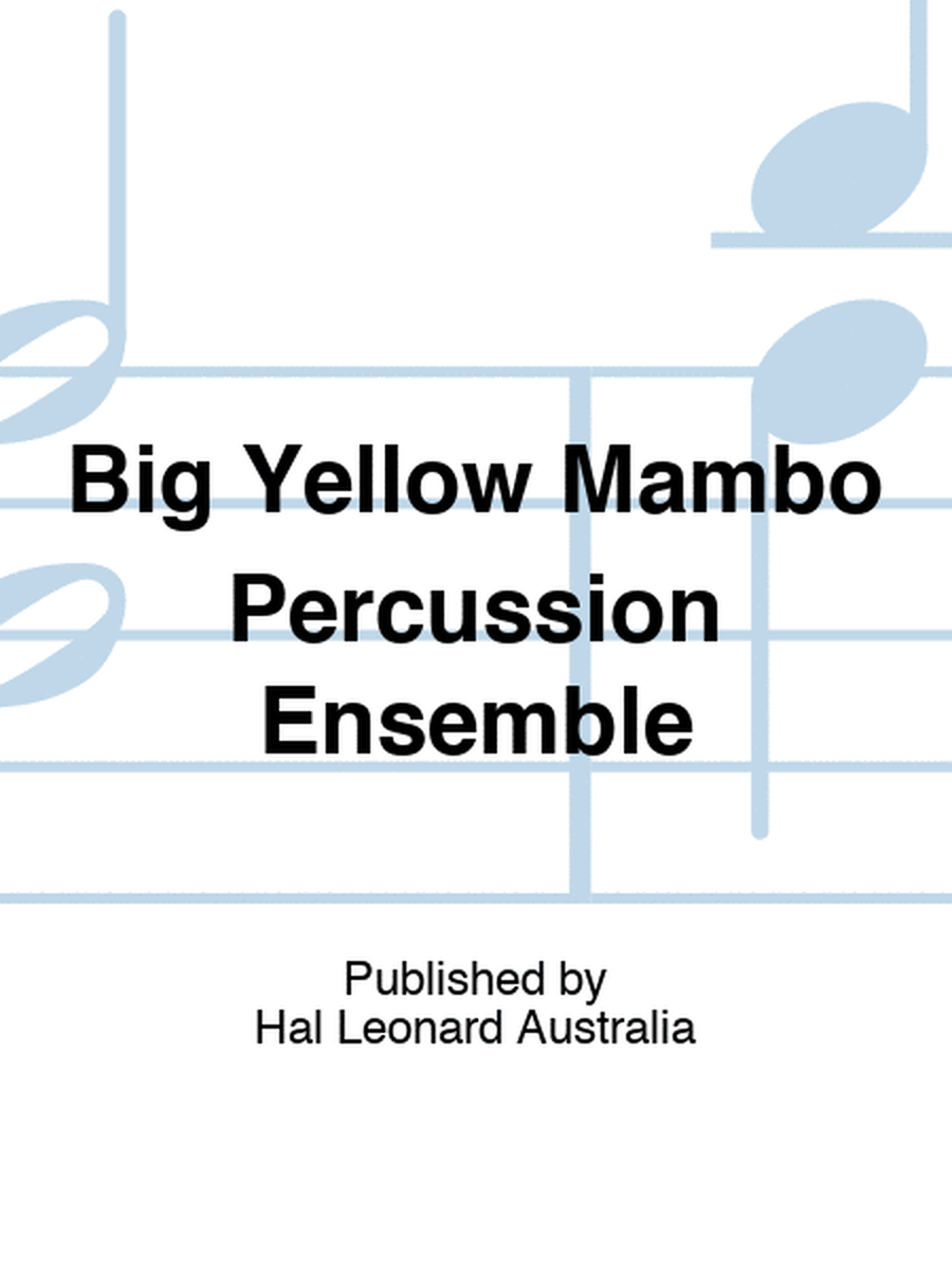 Big Yellow Mambo Percussion Ensemble