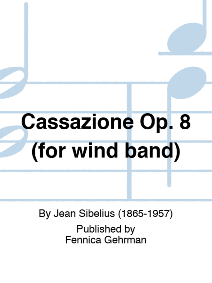 Cassazione Op. 8 (for wind band)