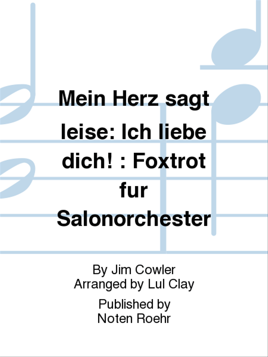 Mein Herz sagt leise