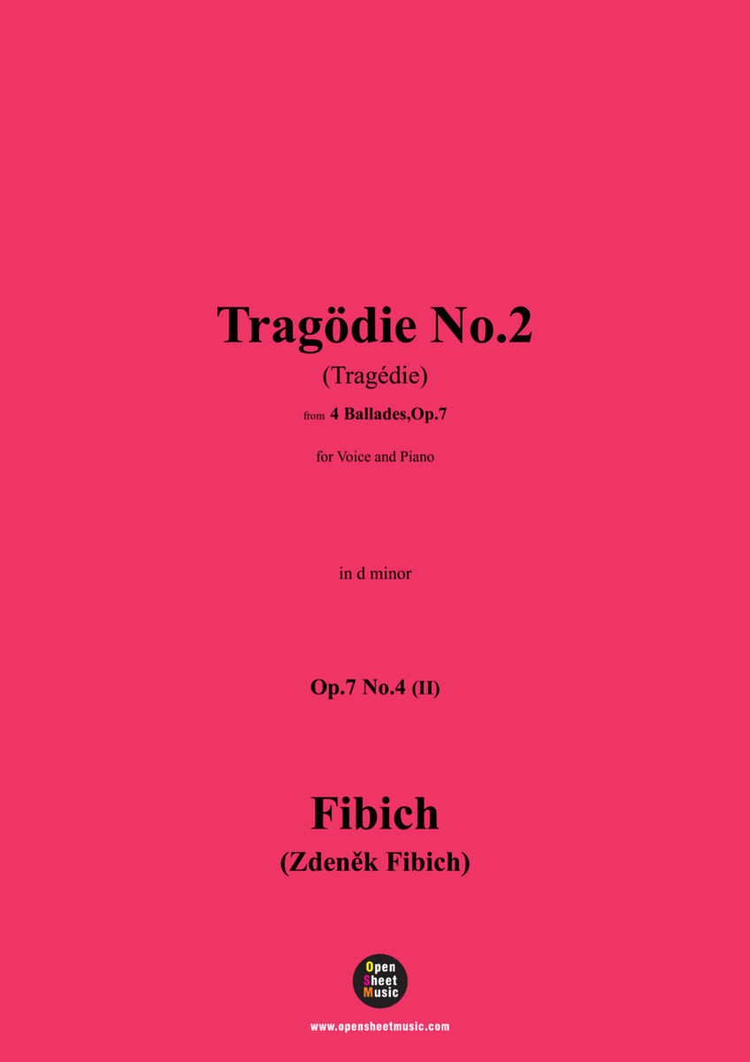 Fibich-Loreley,in a minor ,OpFibich-Tragödie No.1(Tragédie),in C Major ,Op.7 No.4(I).7 No.3