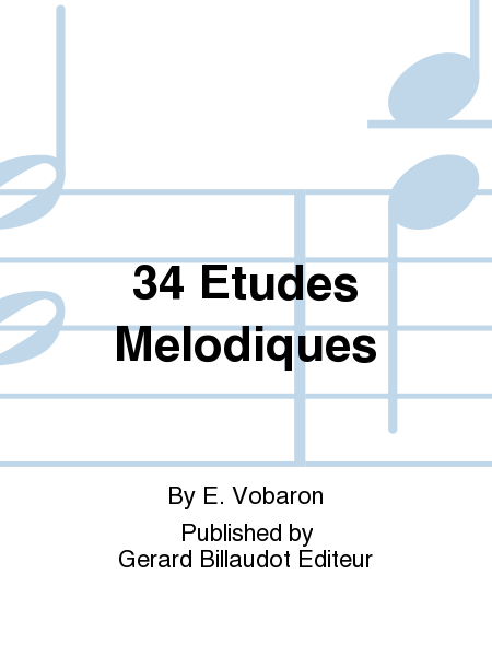 34 Etudes Melodiques
