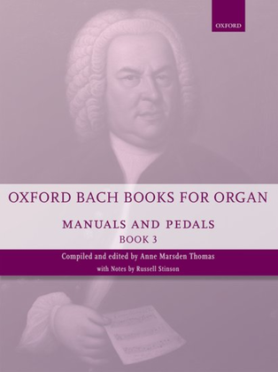 Book cover for Oxford Bach Books for Organ: Manuals and Pedals, Book 3