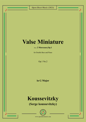 Koussevitzky-Valse Miniature,Op.1 No.2,in G Major