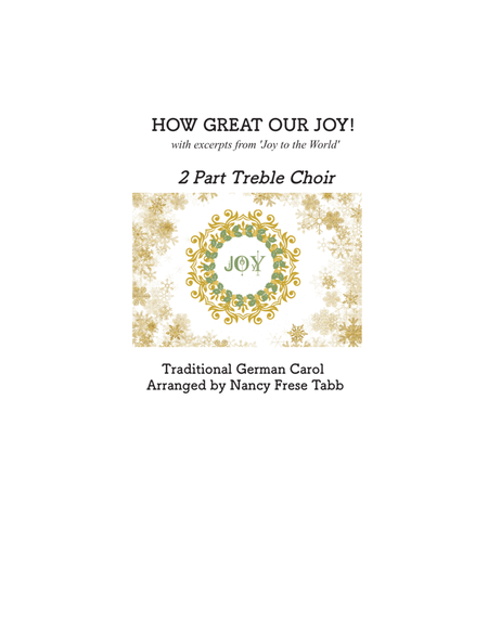 How Great Our Joy with excerpts from 'Joy to the World' arranged for 2 part Treble Choir image number null
