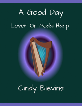 Book cover for A Good Day, original solo for Lever or Pedal Harp