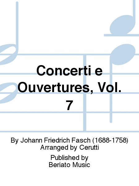 Concerti e Ouvertures, Vol. 7