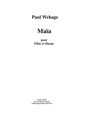 Book cover for Paul Wehage: Maïa for flute and harp