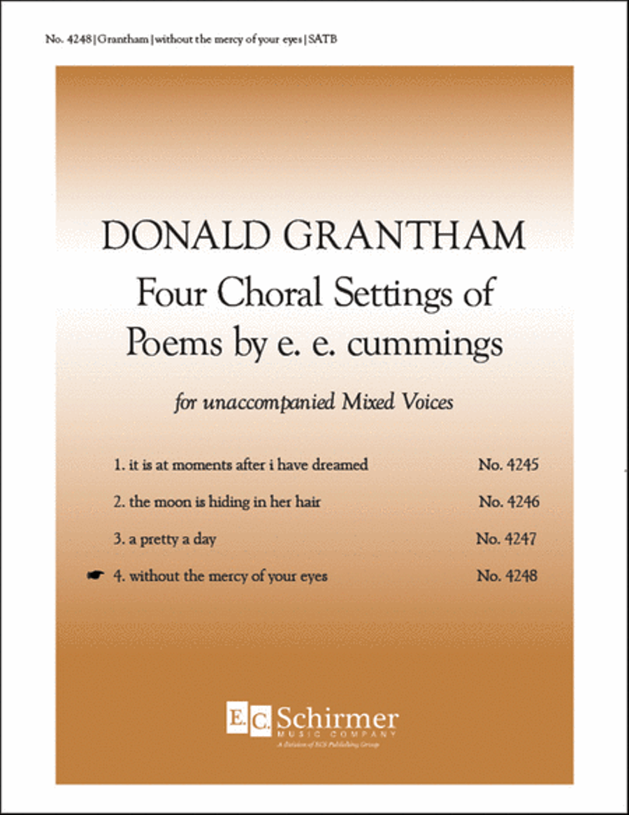 Four e.e. cummings poems: 4. without the mercy of your eyes 4-Part scores gallery preview page 1