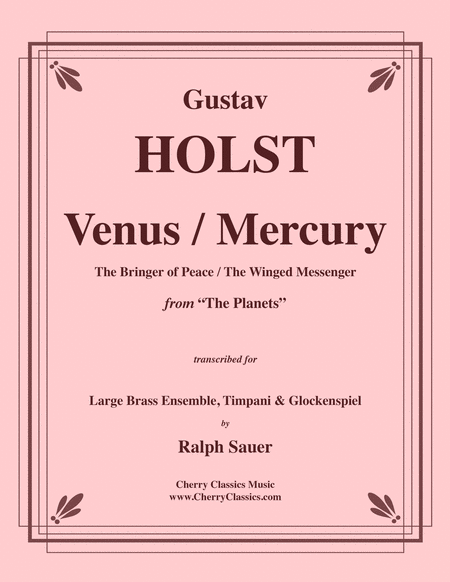 Mercury & Venus movements from the Planets for 14-part Brass Ensemble & Percussion