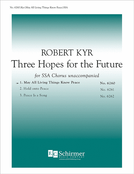 Three Hopes for the Future: 1. May All Living Things Know Peace