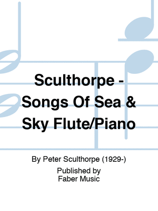Sculthorpe - Songs Of Sea & Sky Flute/Piano