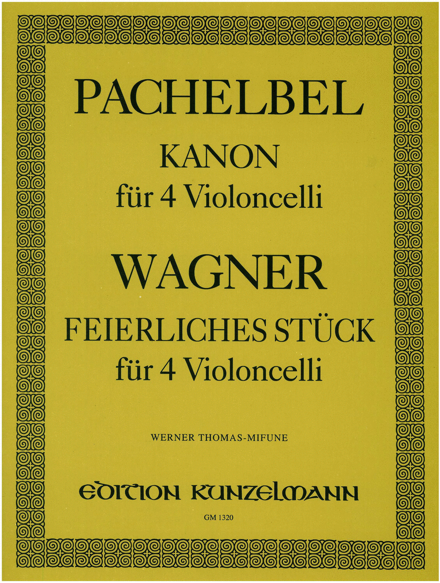 Canon (also: Wagner Feierliches Stueck)