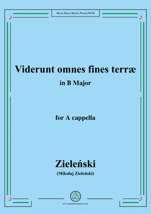 Zieleński-Viderunt omnes fines terræ,in B Major,for A cappella