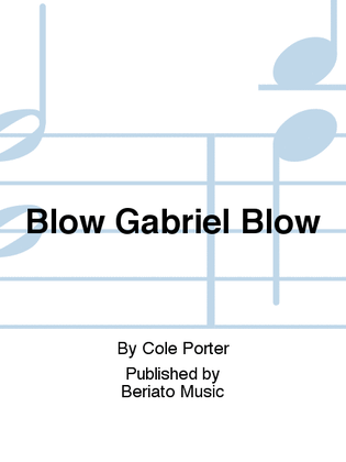 Blow Gabriel Blow