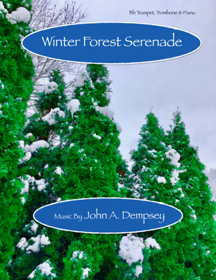 Winter Forest Serenade (Trio for Trumpet, Trombone and Piano)