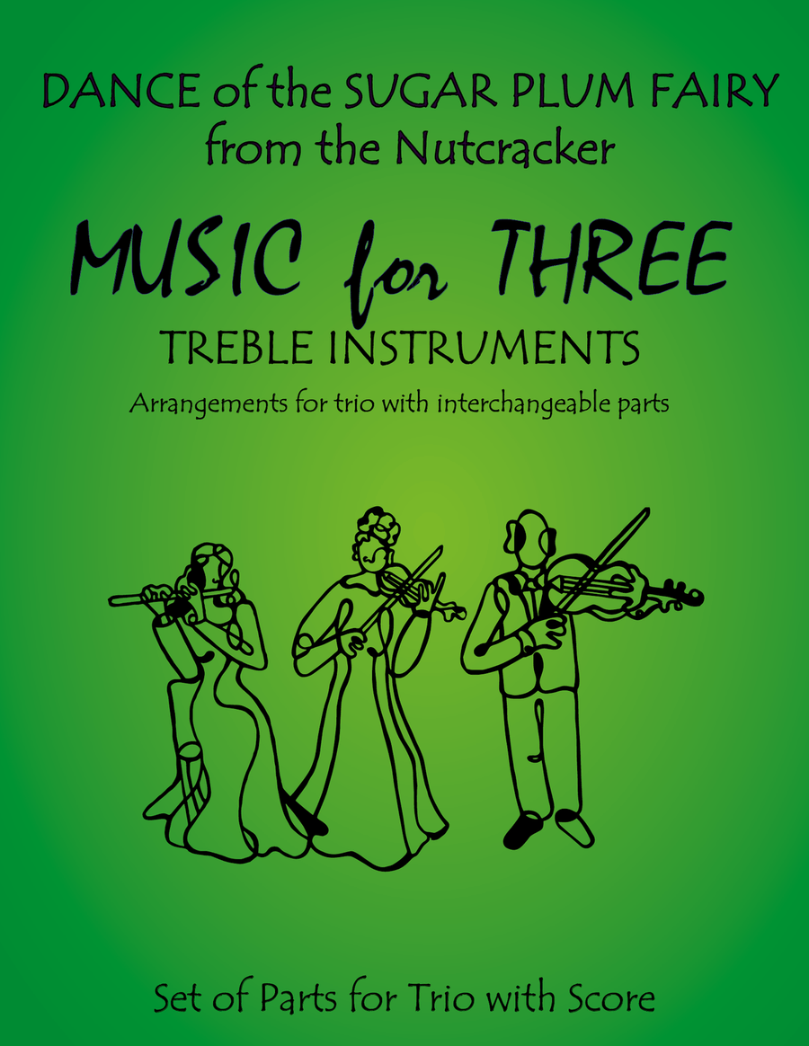 Dance of the Sugar Plum Fairy from The Nutcracker for Woodwind Trio (Flute, Oboe, Clarinet) Small Ensemble scores gallery preview page 1