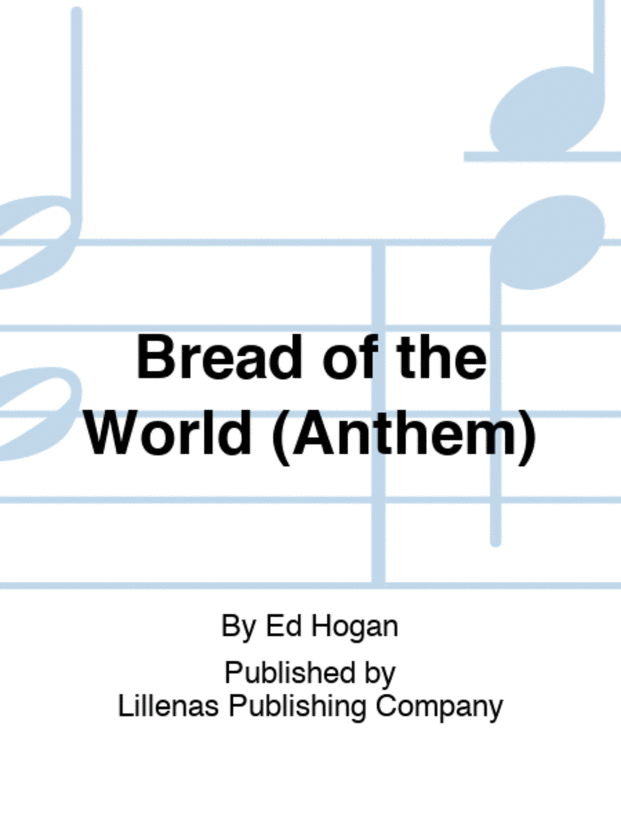 Bread of the World (Anthem)