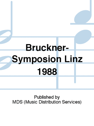 Bruckner-Symposion Linz 1988