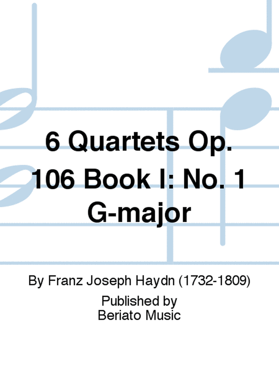 6 Quartets Op. 106 Book I: No. 1 G-major