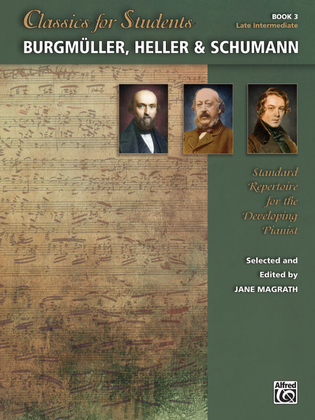 Book cover for Classics for Students -- BurgmA1/4ller, Heller & Schumann, Book 3