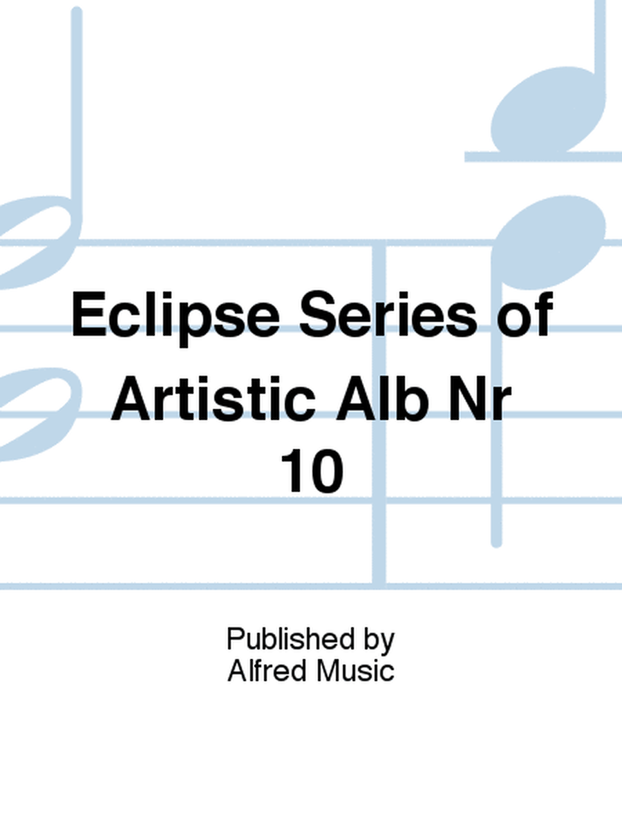 Eclipse Series of Artistic Alb Nr 10