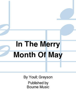 In The Merry Month Of May