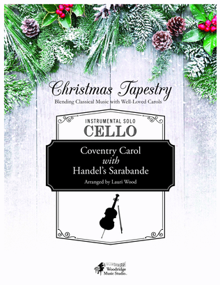 Coventry Carol with Handel's Sarabande for Cello and Piano