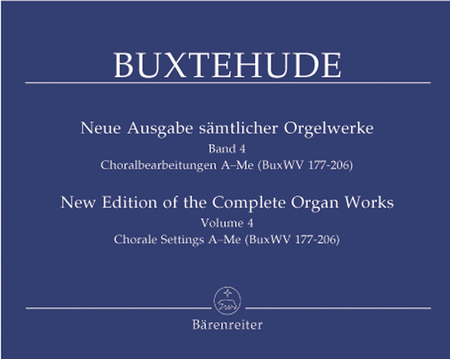 Dietrich Buxtehude: New Edition Of The Complete Organ Works, Volume 4