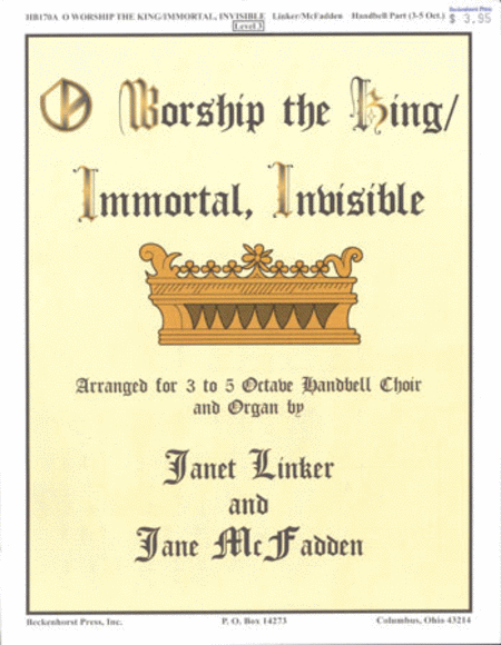 O Worship the King/ Immortal, Invisible